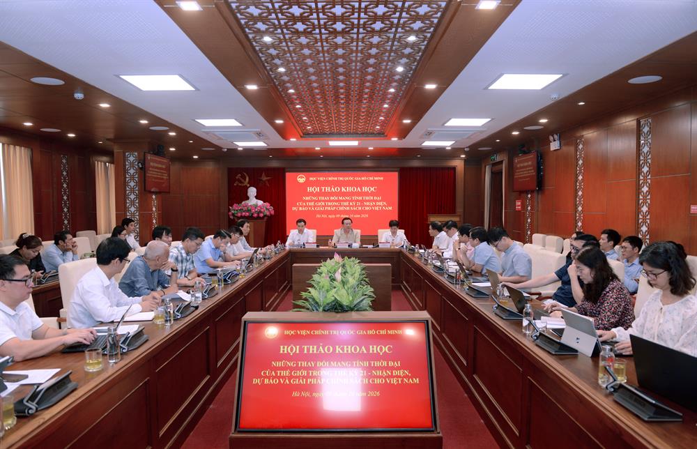 Hội thảo khoa học “Những thay đổi mang tính thời đại của thế giới trong thế kỷ XXI: Nhận diện, dự báo và giải pháp chính sách cho Việt Nam”