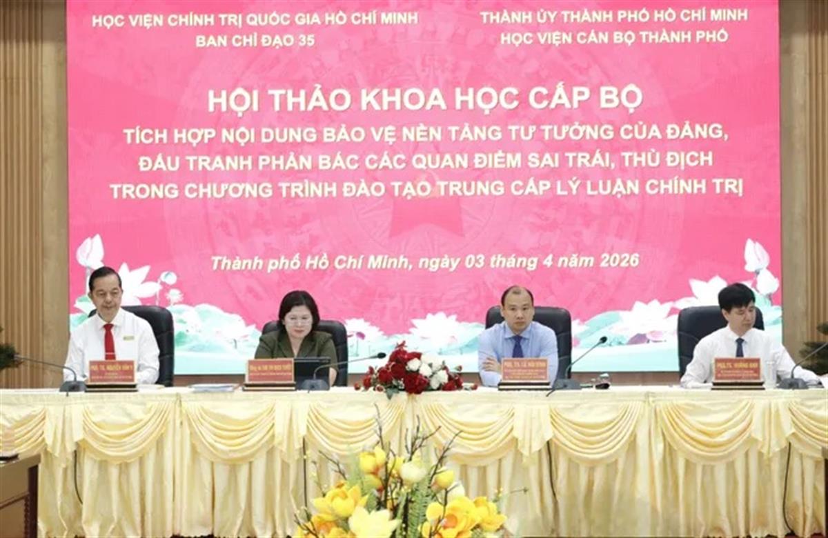 Hội thảo khoa học cấp Bộ “Tích hợp nội dung bảo vệ nền tảng tư tưởng của Đảng, đấu tranh phản bác các quan điểm sai trái thù địch trong chương trình đào tạo Trung cấp lý luận chính trị”