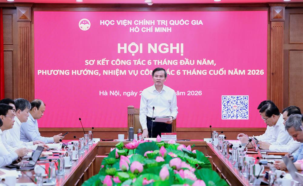 Học viện Chính trị quốc gia Hồ Chí Minh tổ chức Hội nghị sơ kết công tác 6 tháng đầu năm và triển khai nhiệm vụ trọng tâm 6 tháng cuối năm 2026