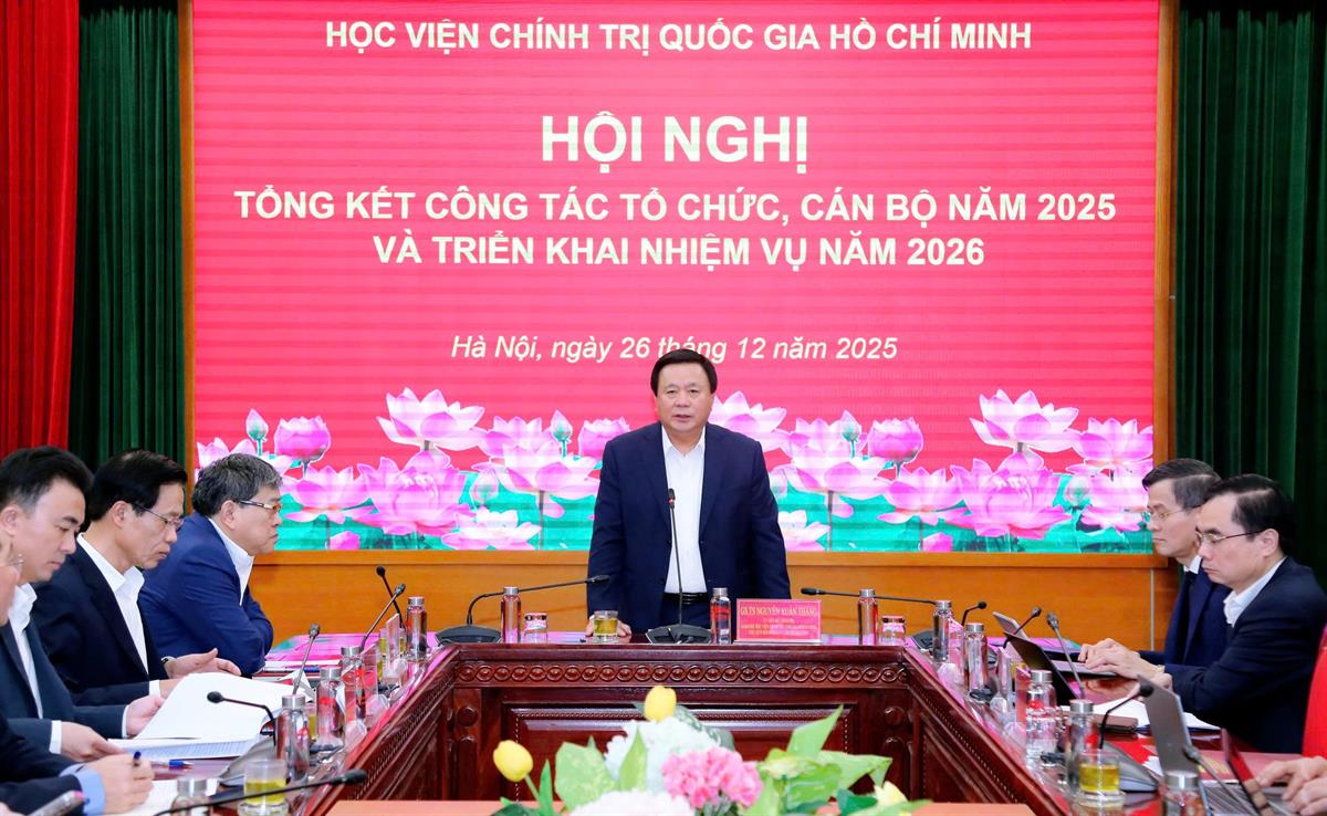 Học viện Chính trị quốc gia Hồ Chí Minh tổ chức Hội nghị tổng kết công tác tổ chức, cán bộ năm 2025 và triển khai nhiệm vụ năm 2026