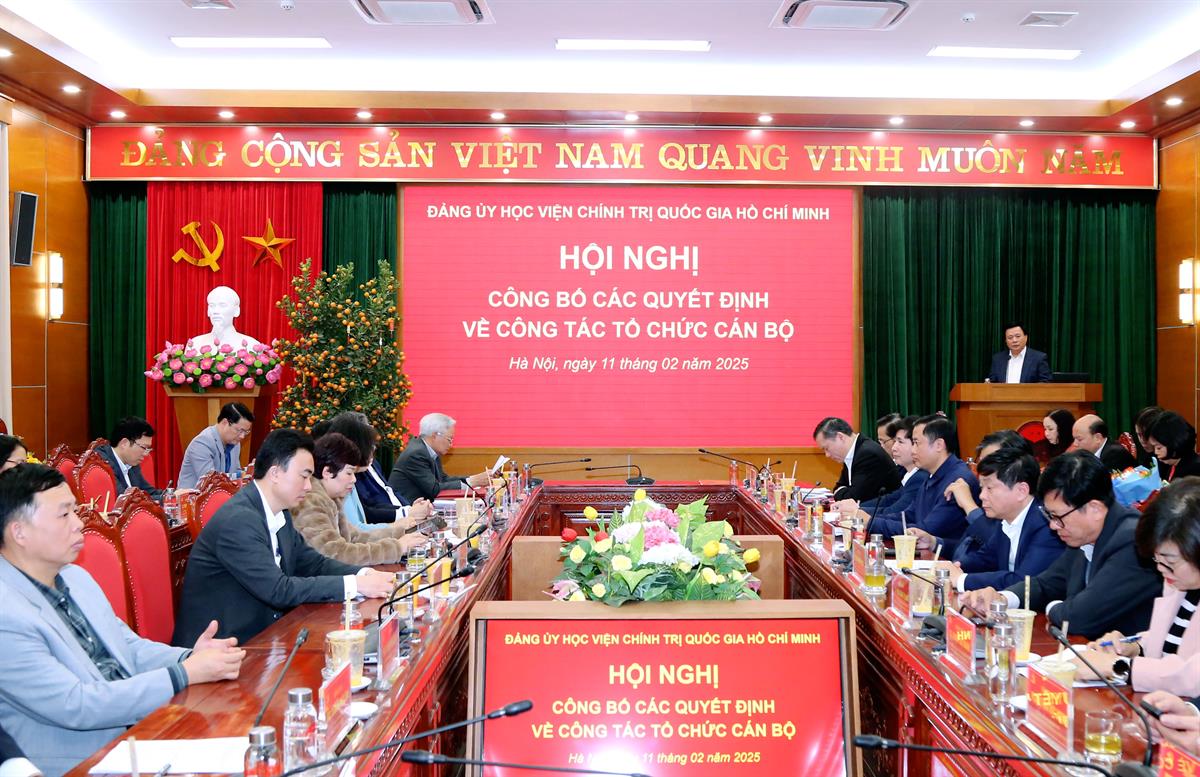 Học viện Chính trị quốc gia Hồ Chí Minh tổ chức Hội nghị công bố các quyết định về công tác tổ chức cán bộ