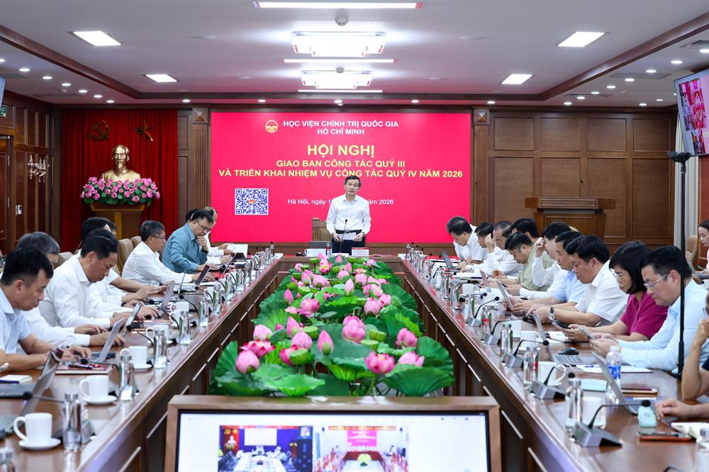 Học viện Chính trị quốc gia Hồ Chí Minh tổ chức Hội nghị giao ban công tác quý III, triển khai nhiệm vụ quý IV năm 2026