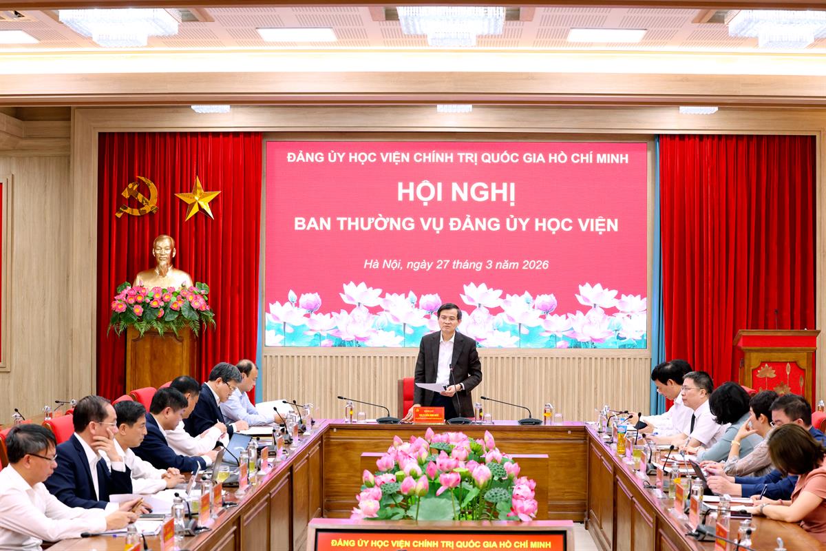 Hội nghị Ban Thường vụ Đảng ủy Học viện Chính trị quốc gia Hồ Chí Minh