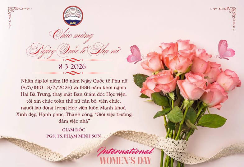 Giám đốc Học viện chúc mừng kỷ niệm 116 năm Ngày Quốc tế Phụ nữ (8/3/1910 – 8/3/2026)