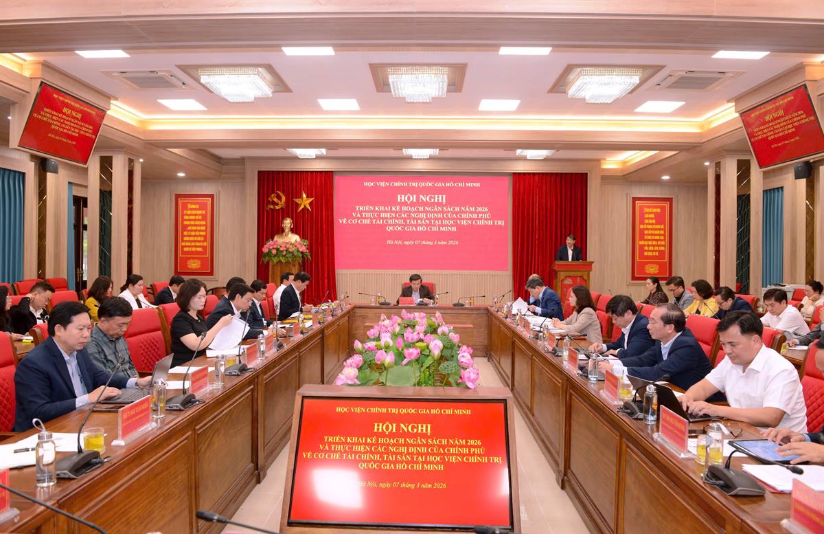 Học viện Chính trị quốc gia Hồ Chí Minh tổ chức Hội nghị triển khai kế hoạch ngân sách năm 2026 và thực hiện các Nghị định của Chính phủ về cơ chế tài chính, tài sản