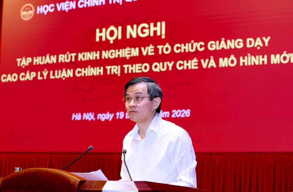Hội nghị tập huấn, rút kinh nghiệm về tổ chức giảng dạy Cao cấp lý luận chính trị theo Quy chế và mô hình mới