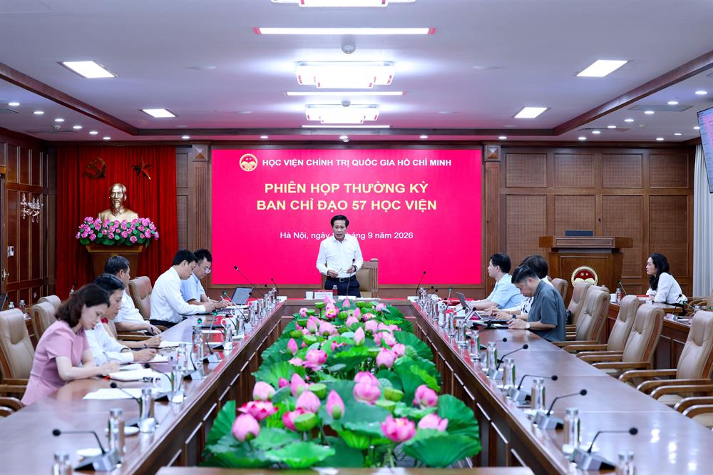Ban Chỉ đạo 57 Học viện tổ chức phiên họp thường kỳ tháng 9 và phương hướng, nhiệm vụ tháng 10 năm 2026