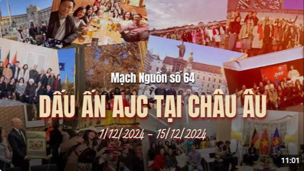 Mạch Nguồn số 64: DẤU ẤN AJC TẠI CHÂU ÂU